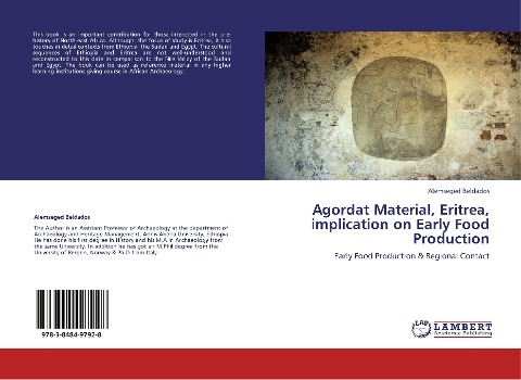 Agordat Material, Eritrea, implication on Early Food Production: Early Food Production & Regional Contact