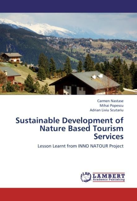 Sustainable Development of Nature Based Tourism Services: Lesson Learnt from INNO NATOUR Project