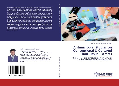 Antimicrobial Studies on Conventional & Cultured Plant Tissue Extracts: Efficacy of Bio-active metabolites from Cultured tissues and their Phyto-chemical studies