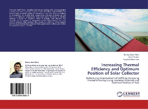 Increasing Thermal Efficiency and Optimum Position of Solar Collector: Performance Improvement of SHWS by Increasing Thermal Efficiency Using Insulation Materials and Optimum Position of Sola