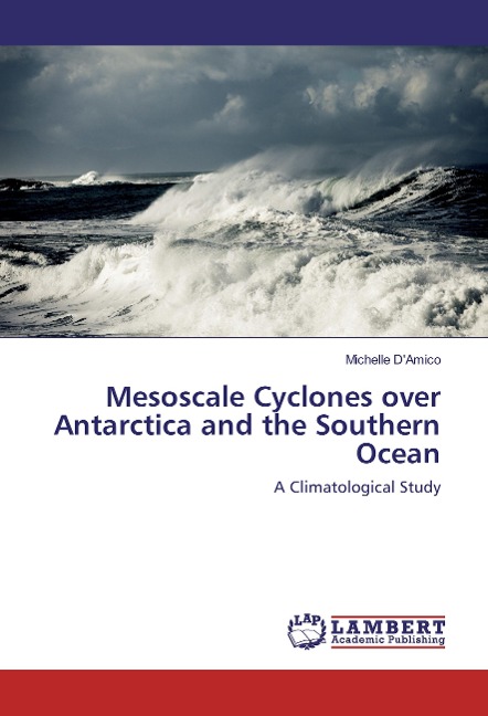 Mesoscale Cyclones over Antarctica and the Southern Ocean: A Climatological Study