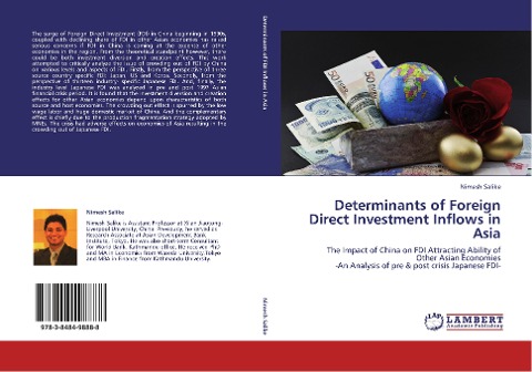 Determinants of Foreign Direct Investment Inflows in Asia: The Impact of China on FDI Attracting Ability of Other Asian Economies  -An Analysis of pre & post crisis Japanese FDI-