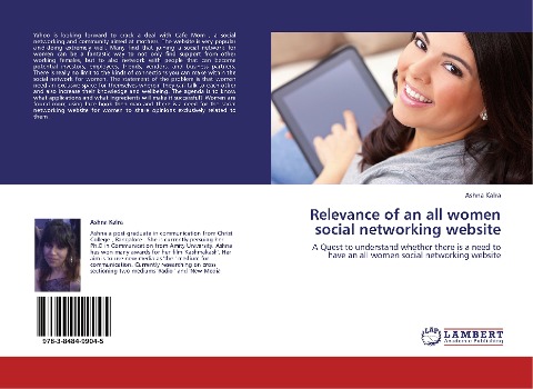 Relevance of an all women social networking website: A Quest to understand whether there is a need to have an all women social networking website
