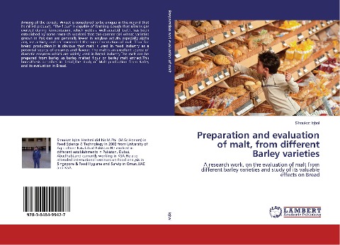 Preparation and evaluation of malt, from different Barley varieties: A research work, on the evaluation of malt from different barley varieties and study of its valuable effects on Bread