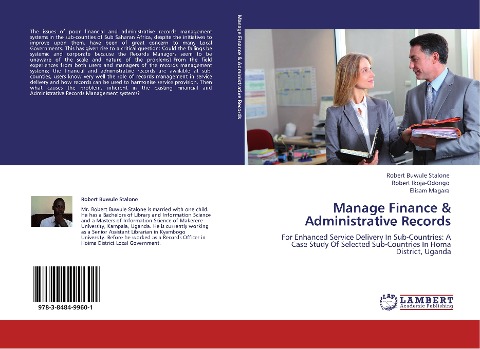 Manage Finance & Administrative Records: For Enhanced Service Delivery In Sub-Countries: A Case Study Of Selected Sub-Countries In Homa District, Uganda