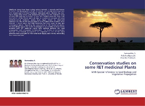 Conservation studies on some RET medicinal Plants: With Special reference to Seed biology and Vegetative Propagation