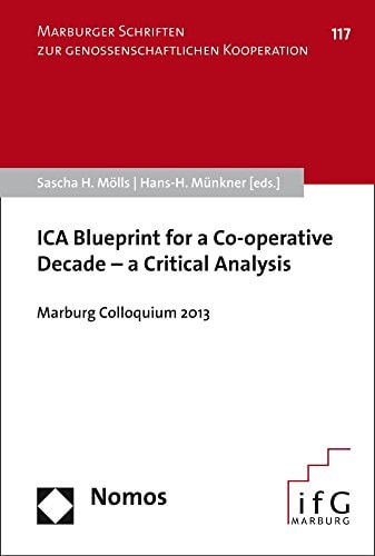ICA Blueprint for a Co-operative Decade - a Critical Analysis Marburg Colloquium 2013
