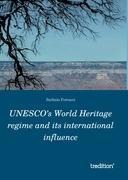 UNESCOs World Heritage regime and its international influence