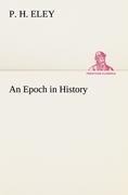 An Epoch in History