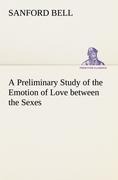 A Preliminary Study of the Emotion of Love between the Sexes