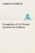 Evangelists of Art Picture-Sermons for Children