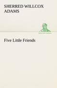 Five Little Friends