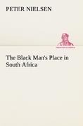 The Black Mans Place in South Africa