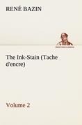 The Ink-Stain (Tache dencre) - Volume 2