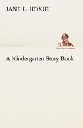A Kindergarten Story Book