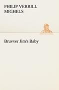 Bruvver Jims Baby