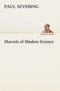 Marvels of Modern Science