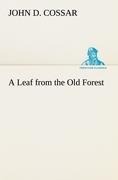 A Leaf from the Old Forest