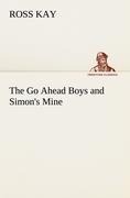 The Go Ahead Boys and Simons Mine