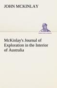 McKinlays Journal of Exploration in the Interior of Australia