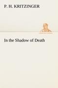 In the Shadow of Death