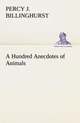 A Hundred Anecdotes of Animals