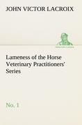 Lameness of the Horse Veterinary Practitioners Series, No. 1
