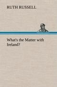Whats the Matter with Ireland?
