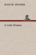 A Little Window