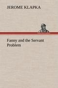 Fanny and the Servant Problem