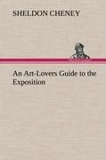 An Art-Lovers Guide to the Exposition