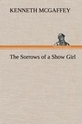 The Sorrows of a Show Girl