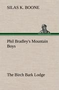 Phil Bradleys Mountain Boys The Birch Bark Lodge