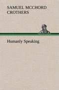 Humanly Speaking