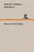 Bruvver Jims Baby