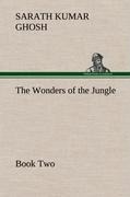The Wonders of the Jungle, Book Two