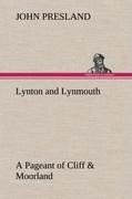 Lynton and Lynmouth A Pageant of Cliff & Moorland