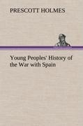 Young Peoples History of the War with Spain