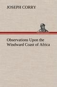 Observations Upon the Windward Coast of Africa
