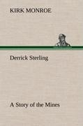 Derrick Sterling A Story of the Mines