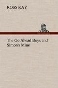 The Go Ahead Boys and Simons Mine