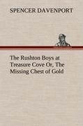 The Rushton Boys at Treasure Cove Or, The Missing Chest of Gold