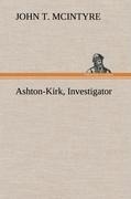 Ashton-Kirk, Investigator