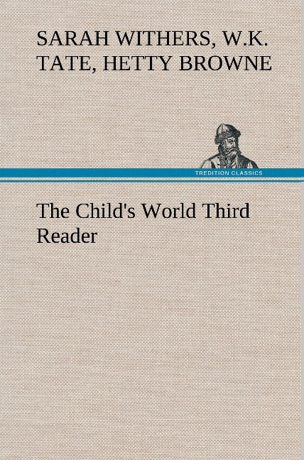 The Childs World Third Reader
