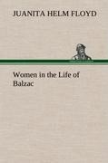Women in the Life of Balzac