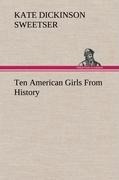 Ten American Girls From History