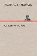 On Laboratory Arts