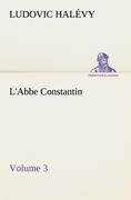 LAbbe Constantin - Volume 3