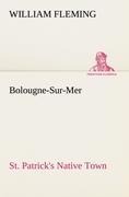Bolougne-Sur-Mer St. Patricks Native Town
