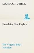 Hurrah for New England! The Virginia Boys Vacation